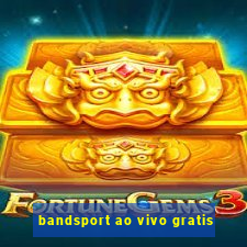 bandsport ao vivo gratis